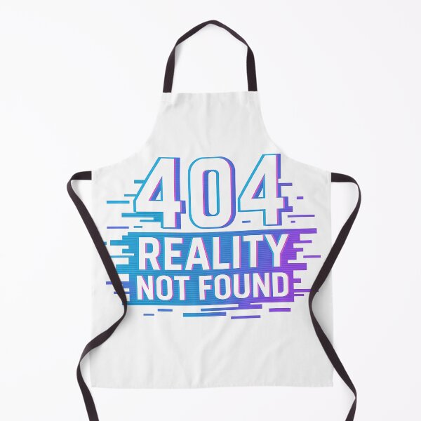 Item preview, 404 Reality Not Found designed and sold by Ordinarytees.