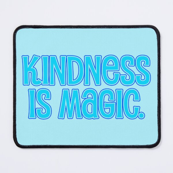 Item preview, Kindness Is Magic - Sky Blue designed and sold by sillyjess.