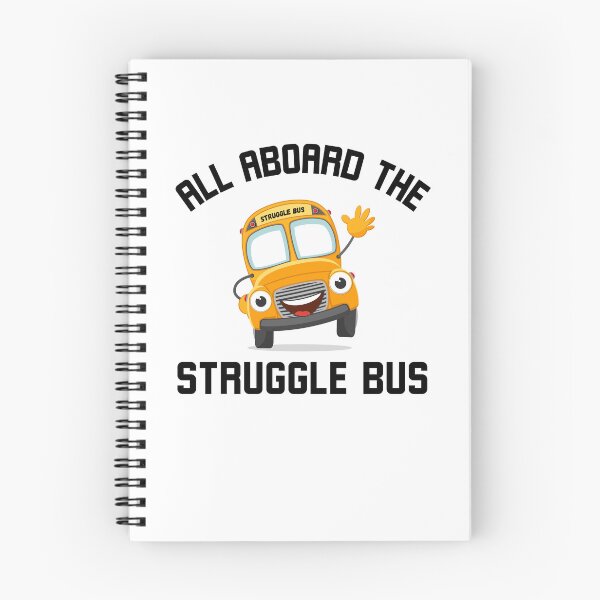 Item preview, All Aboard the Struggle Bus Funny Struggle Bus humor joke designed and sold by snowry.
