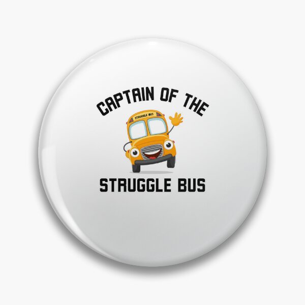 Item preview, Captain of the Struggle Bus Funny Struggle Bus humor joke designed and sold by snowry.