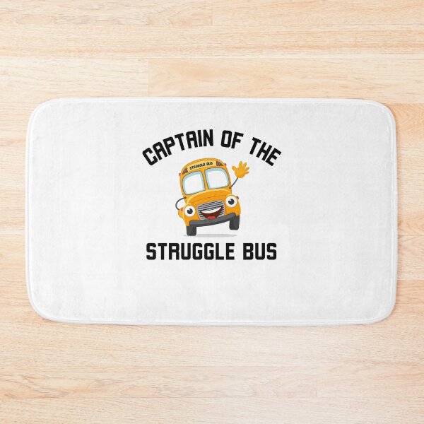 Item preview, Captain of the Struggle Bus Funny Struggle Bus humor joke designed and sold by snowry.