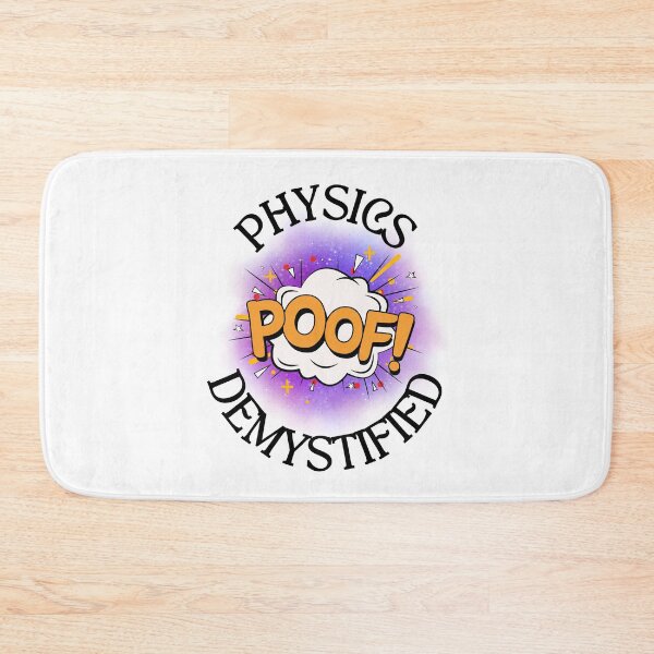 Item preview, Amusing Physics Demystified - Poof! designed and sold by MPC-Mince-Pies.