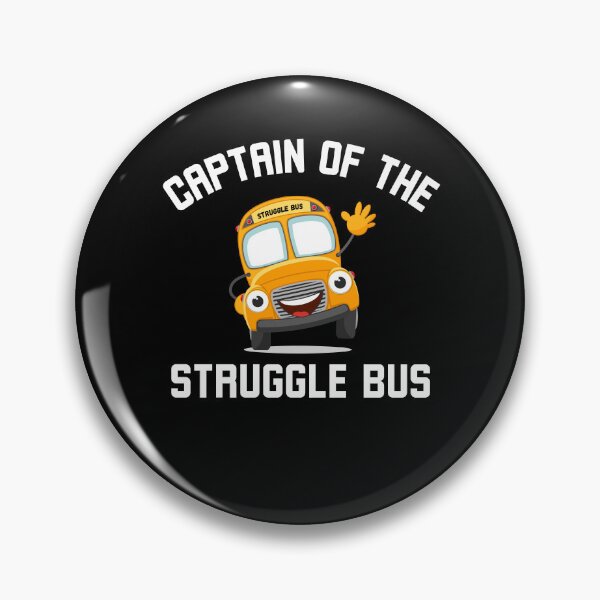 Item preview, Captain of the Struggle Bus Funny Struggle Bus joke designed and sold by snowry.