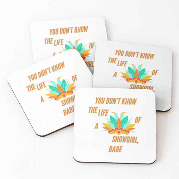 Item preview, You Don't Know The Life of a Showgirl, Babe designed and sold by piscesmoon22.