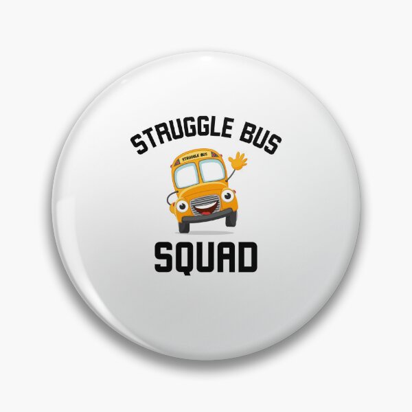 Item preview, Struggle Bus Squad Funny Struggle Bus designed and sold by snowry.