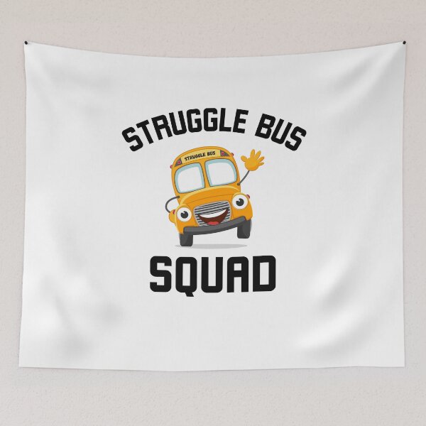 Item preview, Struggle Bus Squad Funny Struggle Bus designed and sold by snowry.