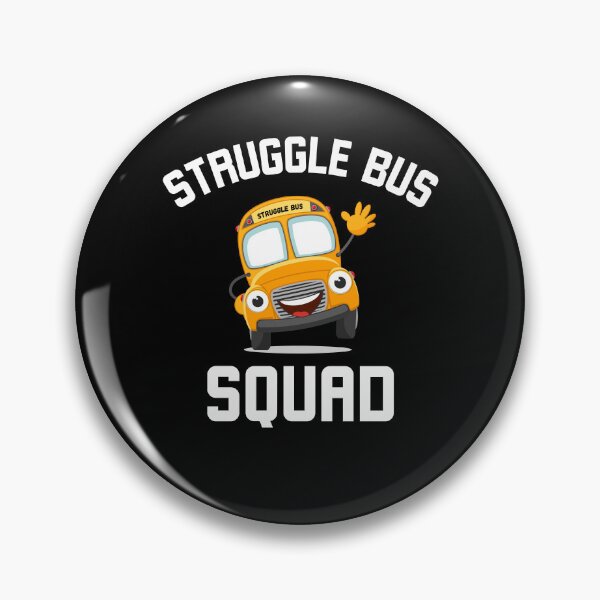 Item preview, Struggle Bus Squad Funny Struggle Bus joke designed and sold by snowry.