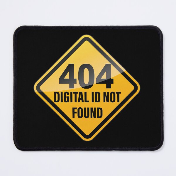 Item preview, 404 Digital ID Not Found Road Sign - Funny Anti Digital ID UK Protest designed and sold by pemperos.