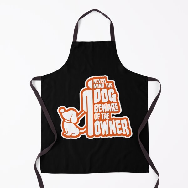 Item preview, Never Mind The Dog Beware Owner Warning Humor designed and sold by shirt-o-mat.