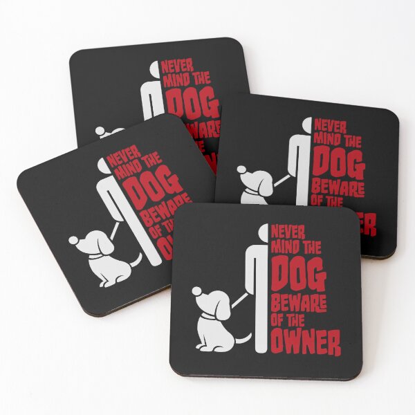 Item preview, Never Mind The Dog Beware Owner Warning Humor designed and sold by shirt-o-mat.