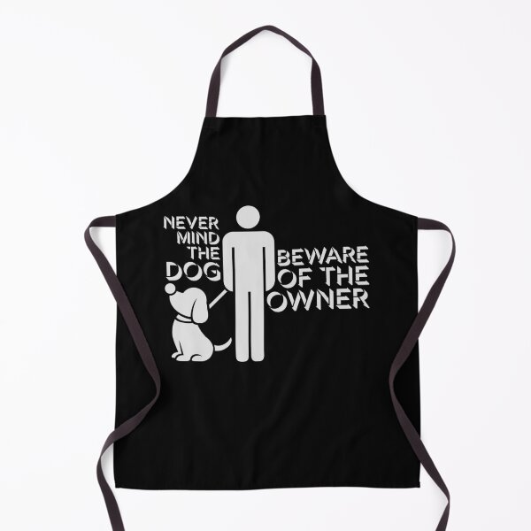 Item preview, Never Mind The Dog Beware Owner Warning Humor designed and sold by shirt-o-mat.