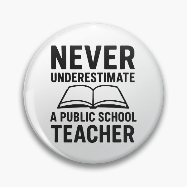 Item preview,  Never Underestimate A Public School Teacher designed and sold by Anniko Art Studio.