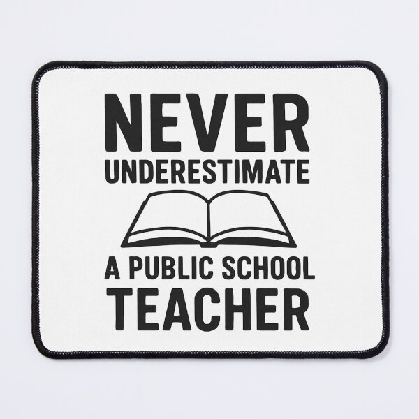 Item preview, Never Underestimate A Public School Teacher designed and sold by Anniko Art Studio.