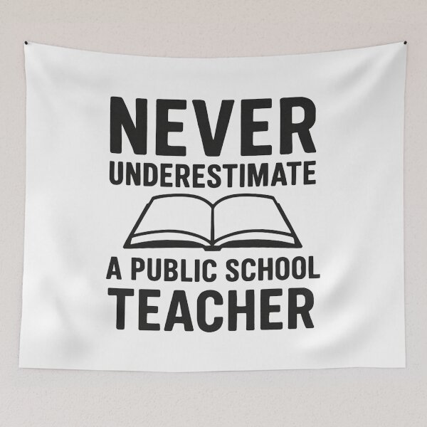 Item preview,  Never Underestimate A Public School Teacher designed and sold by Anniko Art Studio.