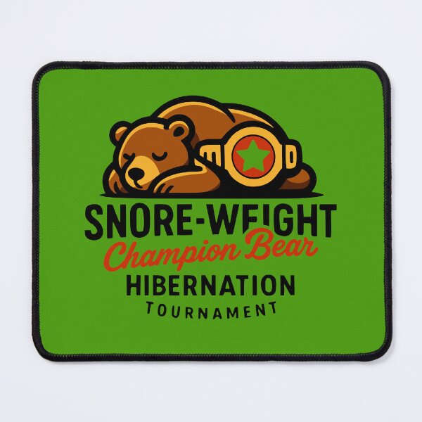 Item preview, Snore-Weight Bear Hibernation Champion Tournament designed and sold by Vashy56.