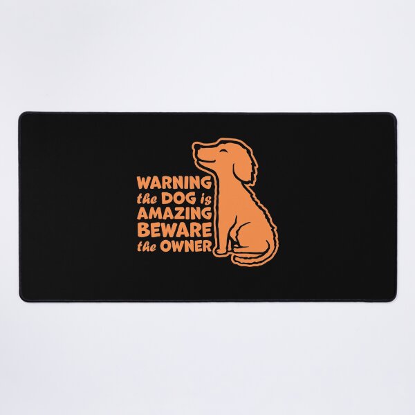 Item preview, Warning Dog Is Amazing Beware Owner Protective Humor designed and sold by shirt-o-mat.