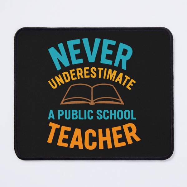 Item preview, Never Underestimate A Public School Teacher designed and sold by Anniko Art Studio.