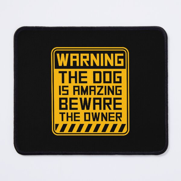 Item preview, Warning Dog Is Amazing Beware Owner Protective Humor designed and sold by shirt-o-mat.