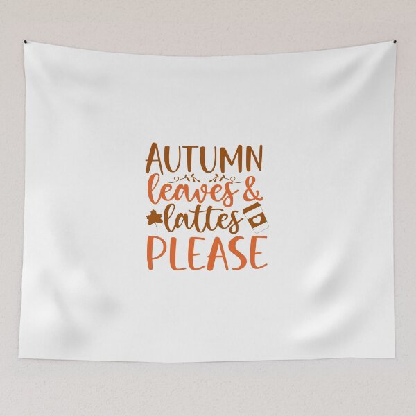 Item preview, Autumn Leaves & Lattes Please designed and sold by artcultreone.