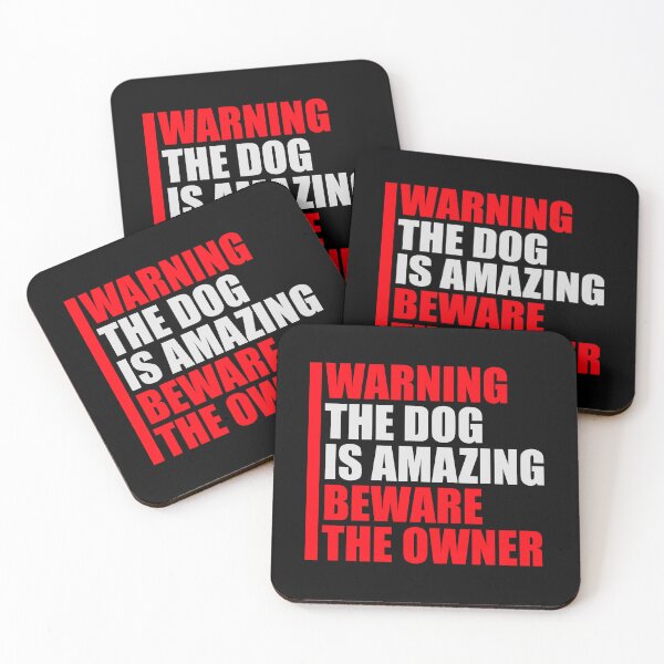 Item preview, Warning Dog Is Amazing Beware Owner Protective Humor designed and sold by shirt-o-mat.