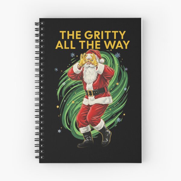 Item preview, Santa Doing The Gritty, Gritty All The Wa designed and sold by T-N-Tshirts.