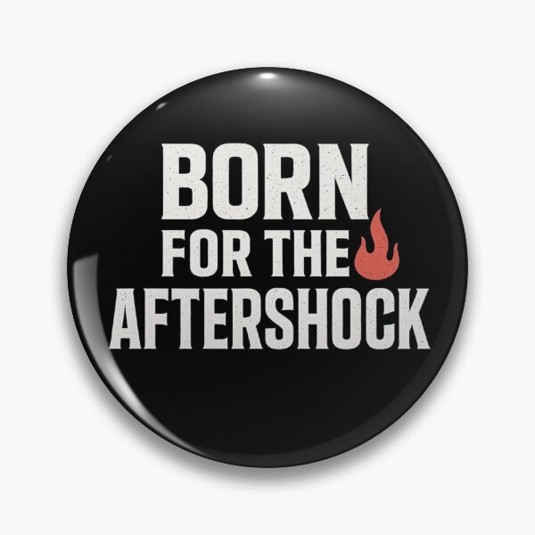 Item preview, Born for the Aftershock designed and sold by Ordinarytees.