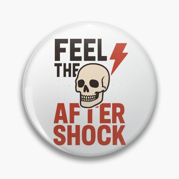 Item preview, Feel the Aftershock designed and sold by Ordinarytees.