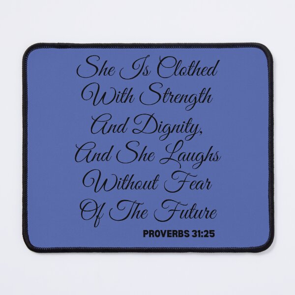 Item preview, She Is Clothed With Strength and Dignity – Proverbs 31:25 designed and sold by Angie's Empire Designs.
