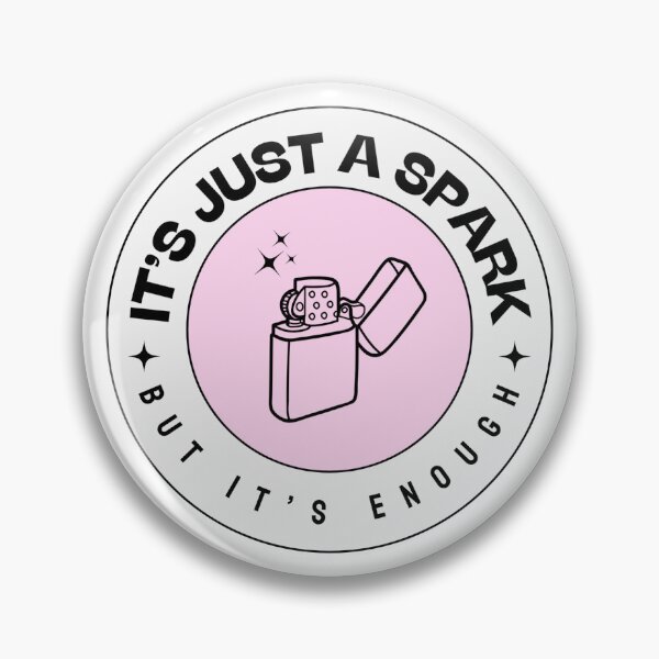 Item preview, It's Just a Spark designed and sold by maggiesud.