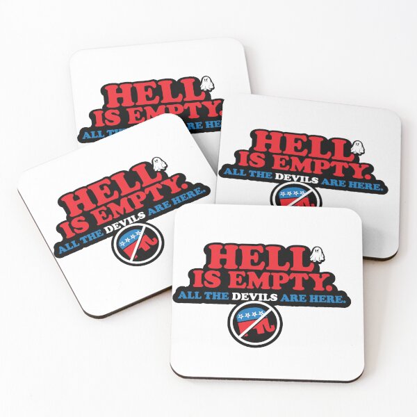 Item preview, Hell is empty. All the Devils are GOP. designed and sold by ThatAngryGhost.