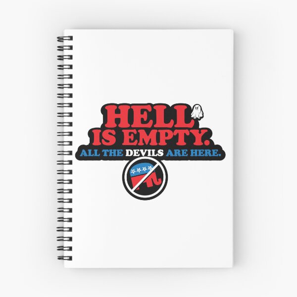 Item preview, Hell is empty. All the Devils are GOP. designed and sold by ThatAngryGhost.