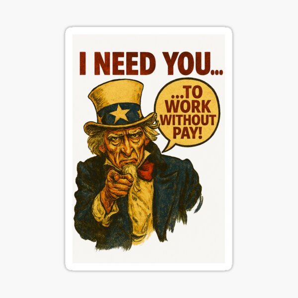 Item preview, Work Without Pay designed and sold by CTRL+ALT+Divine.