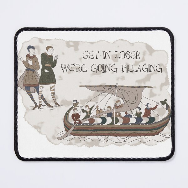 Item preview, We're Going Pillaging (Bayeux Tapestry) designed and sold by Trowel-Tales.