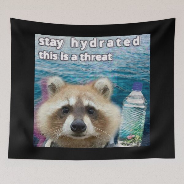 Item preview, stay hydrated designed and sold by meme-stuff.