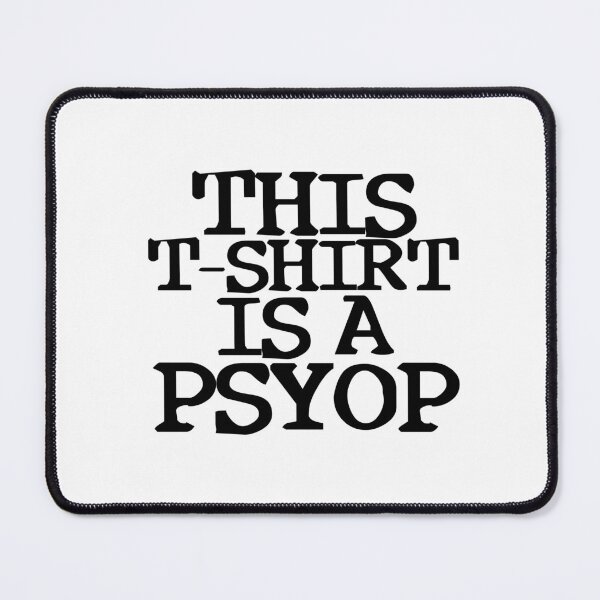 Item preview, This T-Shirt is a Psyop designed and sold by The Cosmic Turtle.