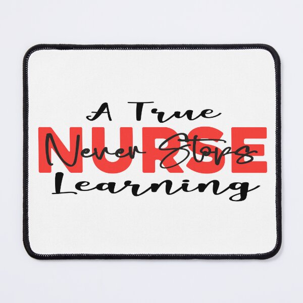 Item preview, A True Nurse Never Stops Learning Nursing Motivation designed and sold by arabiw.