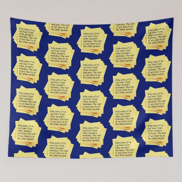 Item preview, STICKY NOTES:  Only some of us can learn from other people's mistakes.  The rest of you have to be the other people. - funny messages designed and sold by DesignsFromTW-S.