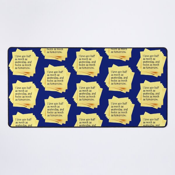 Item preview, STICKY NOTES:  I love you half as much as yesterday, and twice as much as tomorrow. - funny messages designed and sold by DesignsFromTW-S.