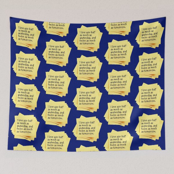 Item preview, STICKY NOTES:  I love you half as much as yesterday, and twice as much as tomorrow. - funny messages designed and sold by DesignsFromTW-S.