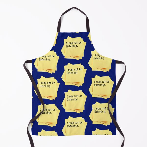 Item preview, STICKY NOTES:  I may not be listening. - funny messages designed and sold by DesignsFromTW-S.