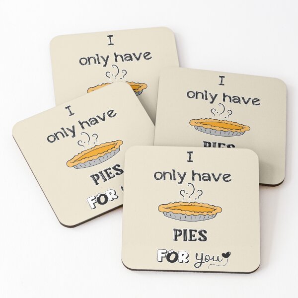 Item preview, I Only Have Pies For You  designed and sold by DitzyDonuts.