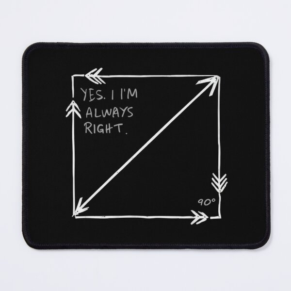 Item preview, Funny Geometry Pun Shirt – Yes I’m Always Right, Perfect for Math Lovers designed and sold by MindfulVibesArt.