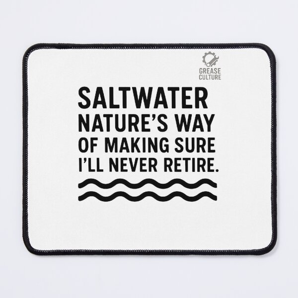Item preview, Saltwater retirement designed and sold by GreaseColture.