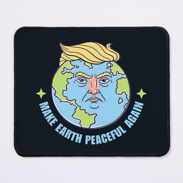 Item preview, Make Earth Peaceful Again – Trump for Peace designed and sold by SidTastic .