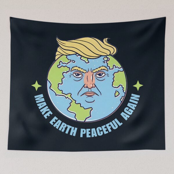 Item preview, Make Earth Peaceful Again – Trump for Peace designed and sold by SidTastic .