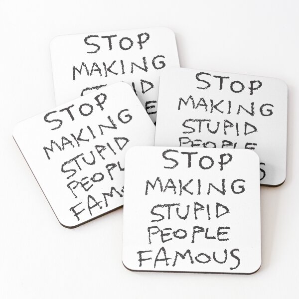 Item preview, Stop Making Stupid People Famous Grunge Text Design designed and sold by Victor Shadehorn.