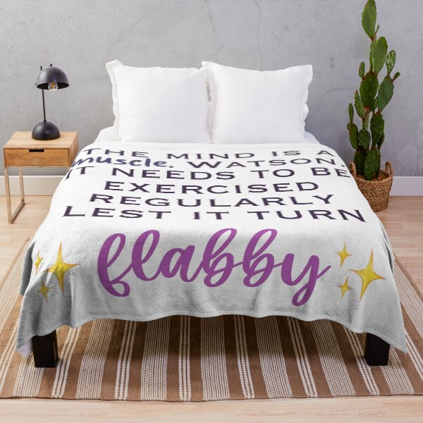 Item preview, Elementary Flabby Quote “The mind is a muscle, Watson. It needs to be exercised regularly lest it turn flabby” designed and sold by Lumennyxart.