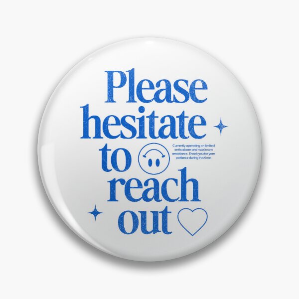 Item preview, Please Hesitate To Reach Out in Blue designed and sold by xxroseate.