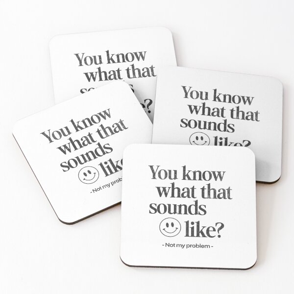Item preview, You Know What That Sounds Like? Not My Problem in Black designed and sold by xxroseate.