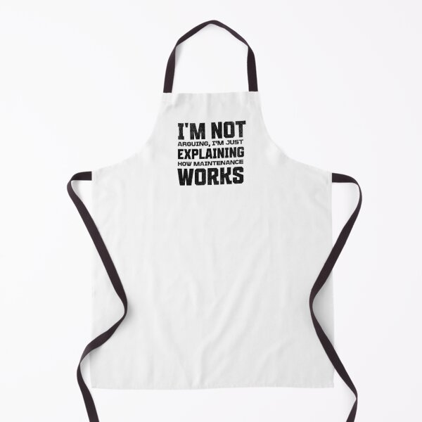 Item preview, I'm Not Arguing, I'm Just Explaining How Maintenance Works In Black designed and sold by xxroseate.